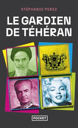 Stéphanie Perez - Le gardien de Téhéran - Preis vom 19.10.2026 19:33:35 h