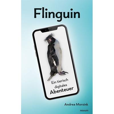Flinguin, Taschenbuch von Andrea Morsink, Novum Verlag, 978-3-99131-968-9