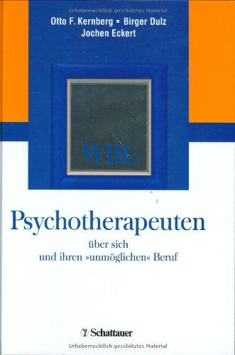Kernberg, Otto F. - WIR: Psychotherapeuten über sich und ihren 'unmöglichen' Beruf - Preis vom 06.10.2026 07:26:00 h