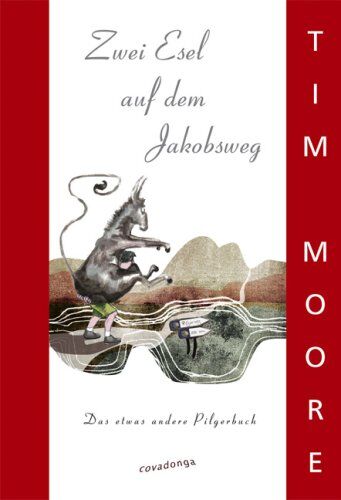 Tim Moore - Zwei Esel auf dem Jakobsweg - Preis vom 30.09.2026 22:30:23 h