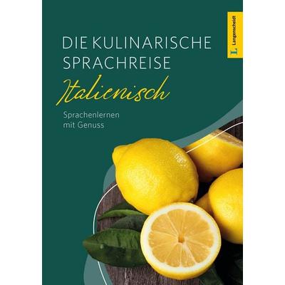 Langenscheidt Die kulinarische Sprachreise Italienisch, Taschenbuch von , Langenscheidt bei PONS Langenscheidt GmbH, 978-3-12-563647-7