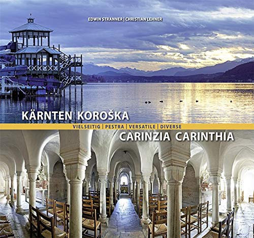 Christian Lehner - Kärnten vielseitig / Pestra Koroška / Carinzia versatile / Carinthia diverse - Preis vom 30.09.2026 09:01:18 h