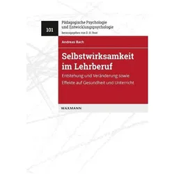 Selbstwirksamkeit im Lehrberuf, Fachbücher von Andreas Bach
