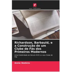 Richardson, Barbauld, e a Construção de um Clube de Fãs dos Primeiros Modernos, Belletristik von Annie Watkins