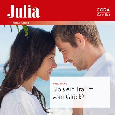 Bloß ein Traum vom Glück? - Nina Milne, Audio, 9783963693632