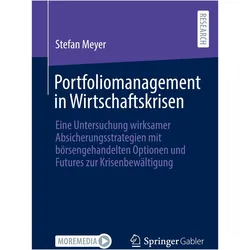Portfoliomanagement in Wirtschaftskrisen, Fachbücher von Stefan Meyer
