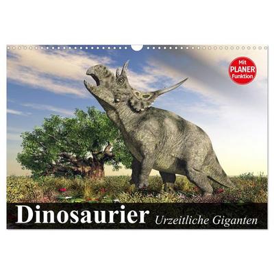 Dinosaurier. Urzeitliche Giganten (Wandkalender 2026 DIN A3 quer), CALVENDO Monatskalender