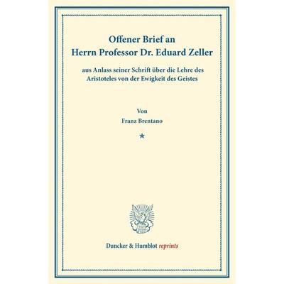 Offener Brief an Herrn Professor Dr. Eduard Zeller, Taschenbuch von Franz Brentano, Duncker & Humblot, 978-3-428-16198-0