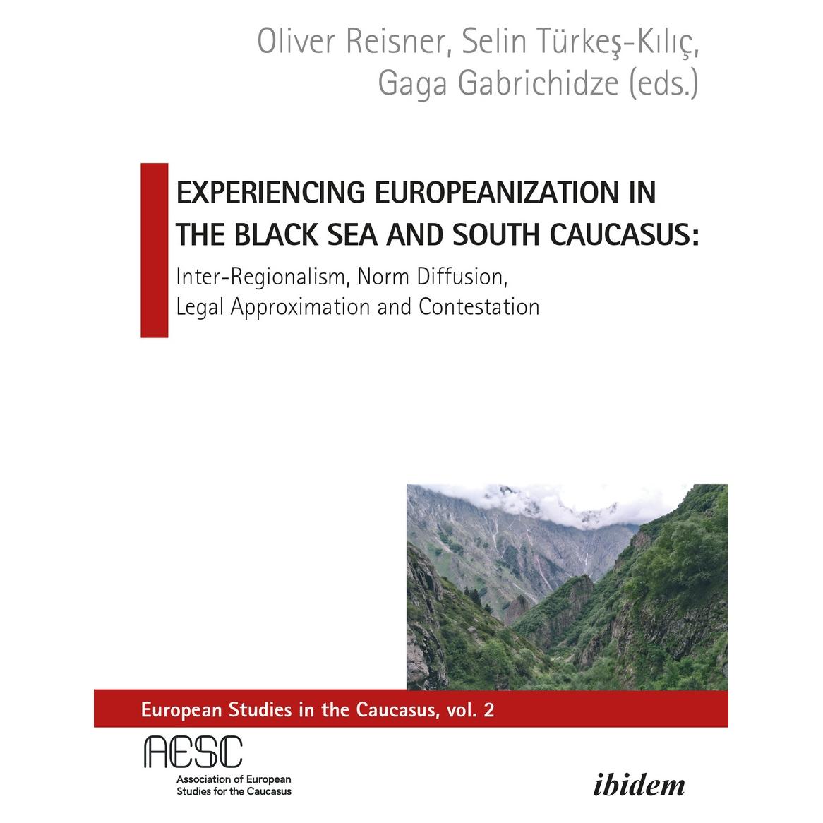 ibidem Experiencing Europeanization in the Black Sea and South Caucasus (Englisch, Softcover, Gaga Gabrichidze, Oliver Reisner, Selin Türkes-Kiliç) (56222098)