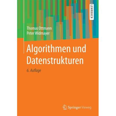 Algorithmen und Datenstrukturen, Gebundene Ausgabe von Thomas Ottmann,Peter Widmayer, Springer Berlin, 978-3-662-55649-8