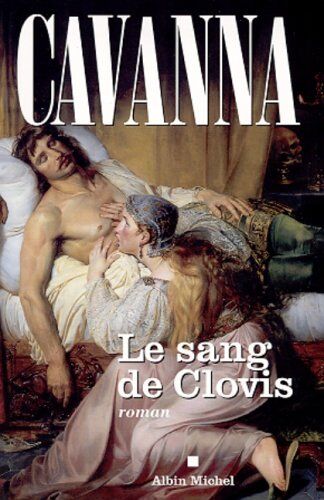 François Cavanna - Le sang de Clovis - Preis vom 14.10.2026 23:07:16 h