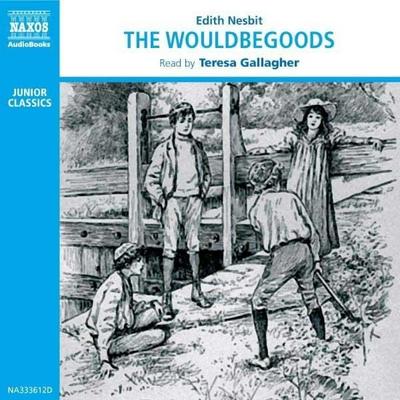 The Wouldbegoods - Edith Nesbit, Audio, 4056198012307