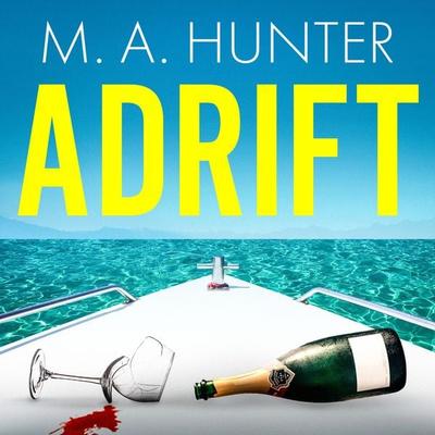 Adrift - M. A. Hunter, Audio, 9781805495352