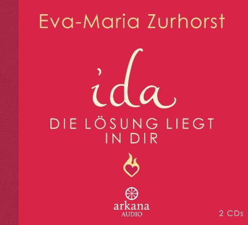Eva-Maria Zurhorst - ida - Die Lösung liegt in dir: Meditationen und Übungen - Preis vom 11.10.2026 03:10:56 h