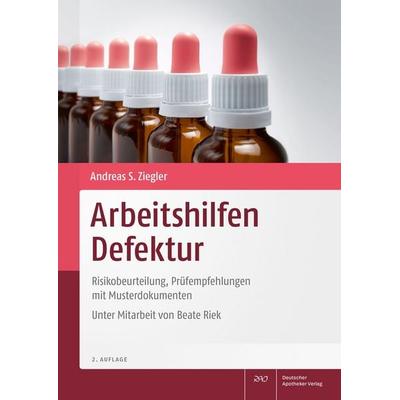 Arbeitshilfen Defektur, Taschenbuch von Andreas S. Ziegler, Deutscher Apotheker Verlag, 978-3-7692-8585-7