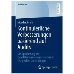 Kontinuierliche Verbesserungen basierend auf Audits, Fachbücher von Niuscha Armin