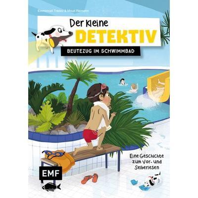 Der kleine Detektiv – Beutezug im Schwimmbad, Gebundene Ausgabe von Emmanuel Tredez, Edition Michael Fischer / EMF Verlag, 978-3-96093-616-9