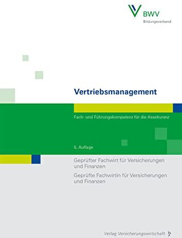 Matthias Beenken - Vertriebsmanagement: Fach- und Führungskompetenz für die Assekuranz Geprüfter Fachwirt für Versicherungen und Finanzen / Geprüfte Fachwirtin für Versicherungen und Finanzen - Preis vom 09.10.2026 07:28:09 h