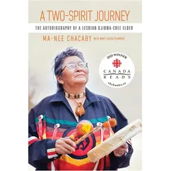 A Two-Spirit Journey: The Autobiography of a Lesbian Ojibwa-Cree Elder, Sachbücher von Maûnee Chacaby