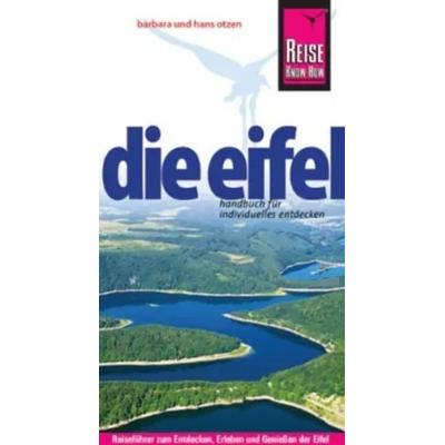 Reise Know-How Die Eifel, Taschenbuch von Hans Otzen,Barbara Otzen, Reise Know-How Verlag Peter Rump GmbH, 978-3-8317-2053-8