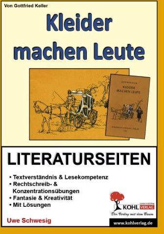Uwe Schwesig - Kleider machen Leute / Literaturseiten: Textverständnis - Freies schreiben - Kreativität - Fantasie - Preis vom 09.10.2026 07:28:09 h