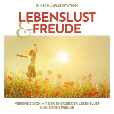 Einschlafmeditation Lebenslust und Freude - Raphael Kempermann, Audio, 4067248661253