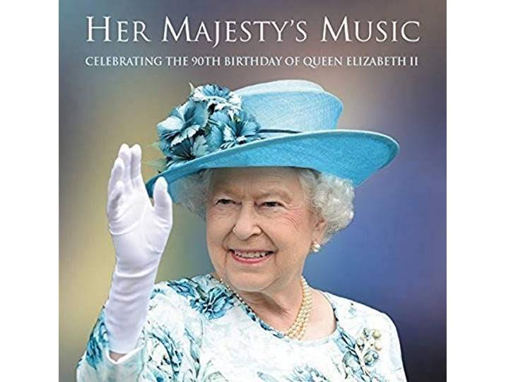 Her Majesty's Music: Celebrating the 90th Birthday