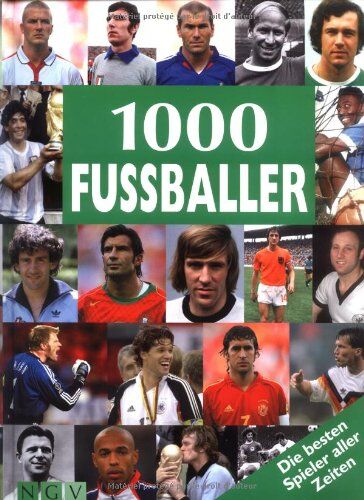 Michael Nordmann - 1000 Fussballer. Die besten Spieler aller Zeiten - Preis vom 09.10.2026 07:28:09 h