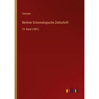 Berliner Entomologische Zeitschrift, Taschenbuch von Anonym, Outlook, 978-3-368-54401-0