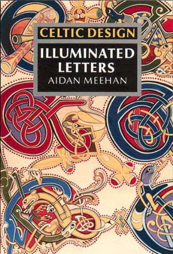 Aidan Meehan - Celtic design Illuminated Letter - Preis vom 11.10.2026 03:10:56 h