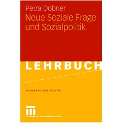 Neue Soziale Frage und Sozialpolitik, Fachbücher von Petra Dobner