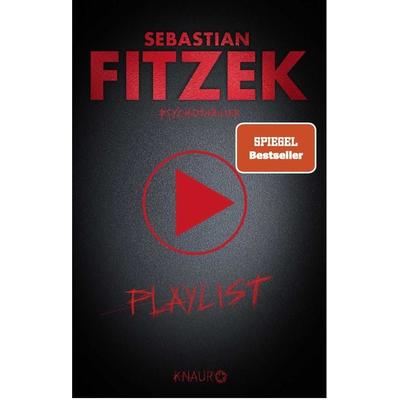 Playlist, Taschenbuch von Sebastian Fitzek, Knaur Taschenbuch