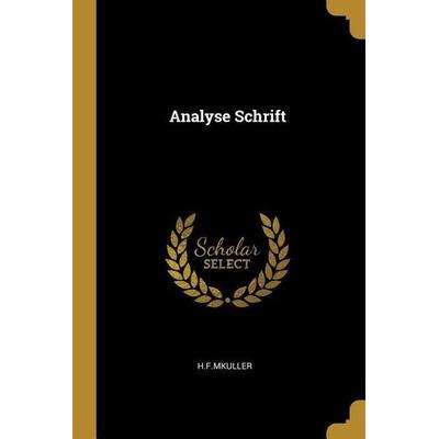 Analyse Schrift, Taschenbuch von H. F. Mkuller, Creative Media Partners, LLC, 978-0-469-79182-4