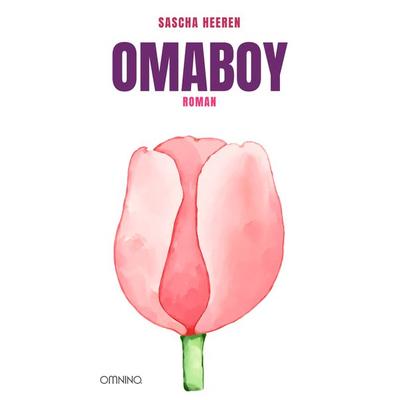 Omaboy, Taschenbuch von Sascha Heeren, Omnino Verlag, 978-3-95894-307-0