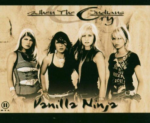Vanilla Ninja - When the Indians Cry - Preis vom 11.10.2026 03:10:56 h