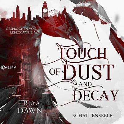 Touch of Dust and Decay - Schattenseele - Freya Dawn, Audio, 4066004554778