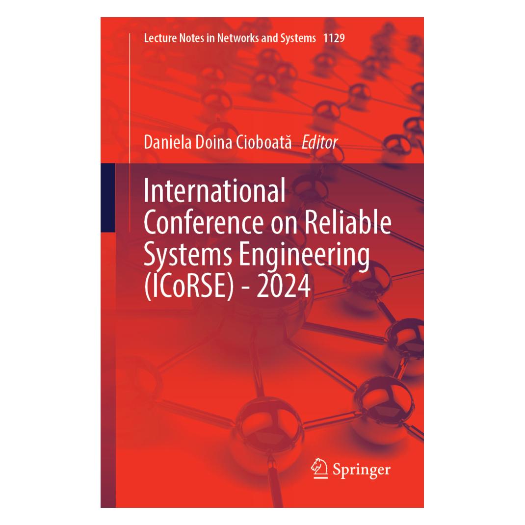 Springer International Conference on Reliable Systems Engineering (ICoRSE) - 2024 (Englisch, Softcover, Daniela Doina Cioboata) (57091354)