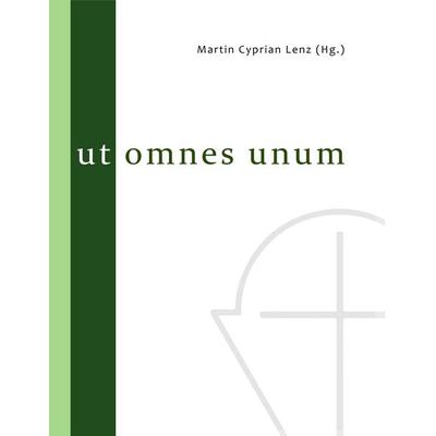 Ut omnes unum, Taschenbuch von Assaad Elias Kattan,Jan Bernhard Langfeldt,Wieland Johannes Chrysostomos Röhricht,John W. Siegmund,Heike Stöcklein, BoD