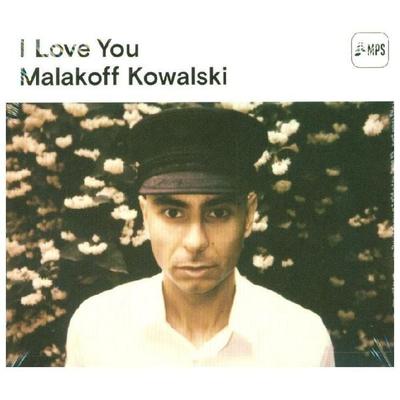 I Love You - Malakoff Kowalski, CD