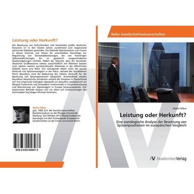 Leistung oder Herkunft?, Taschenbuch von Malte Hilker, AV Akademikerverlag, 978-3-639-45847-3