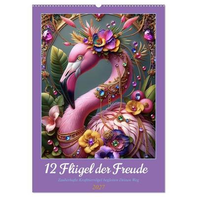 12 Flügel der Freude (Wandkalender 2027 DIN A2 hoch), CALVENDO Monatskalender