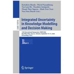 Integrated Uncertainty in Knowledge Modelling and Decision Making, Fachbücher von Masahiro Inuiguchi, Van-Nam Huynh, Katsuhiro Honda, Minh-Triet Tran, Thanh Thuy Nguyen, Warut Pannakkong, Van Lam Ho