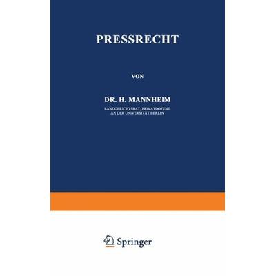 Pressrecht, Taschenbuch von H. Mannheim, Springer Berlin, 978-3-642-98416-7