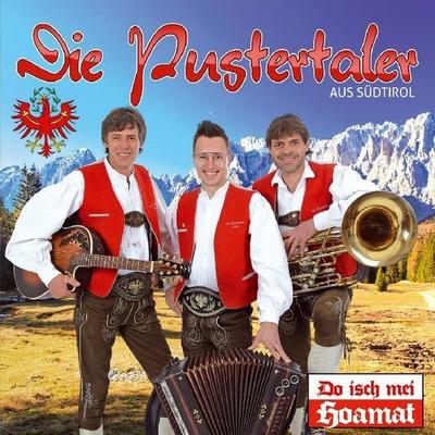 Do isch mei Hoamat - Die Pustertaler aus Südtirol, CD, 9003549533832