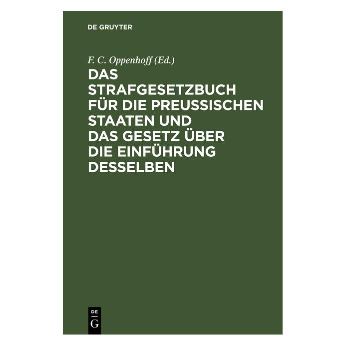De Gruyter Das Strafgesetzbuch f. d. PreuÃ. Staate (Deutsch, Hardcover) (67771910)