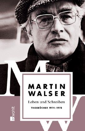 Martin Walser - Leben und Schreiben: Tagebücher 1974-1978 - Preis vom 19.10.2026 19:33:35 h