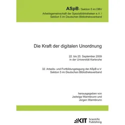 Die Kraft der digitalen Unordnung. 32. Arbeits- und Fortbildungstagung der ASpB e.V., Sektion 5 im D, Fachbücher von Jadwiga Warmbrunn, Jürgen Warmbrunn