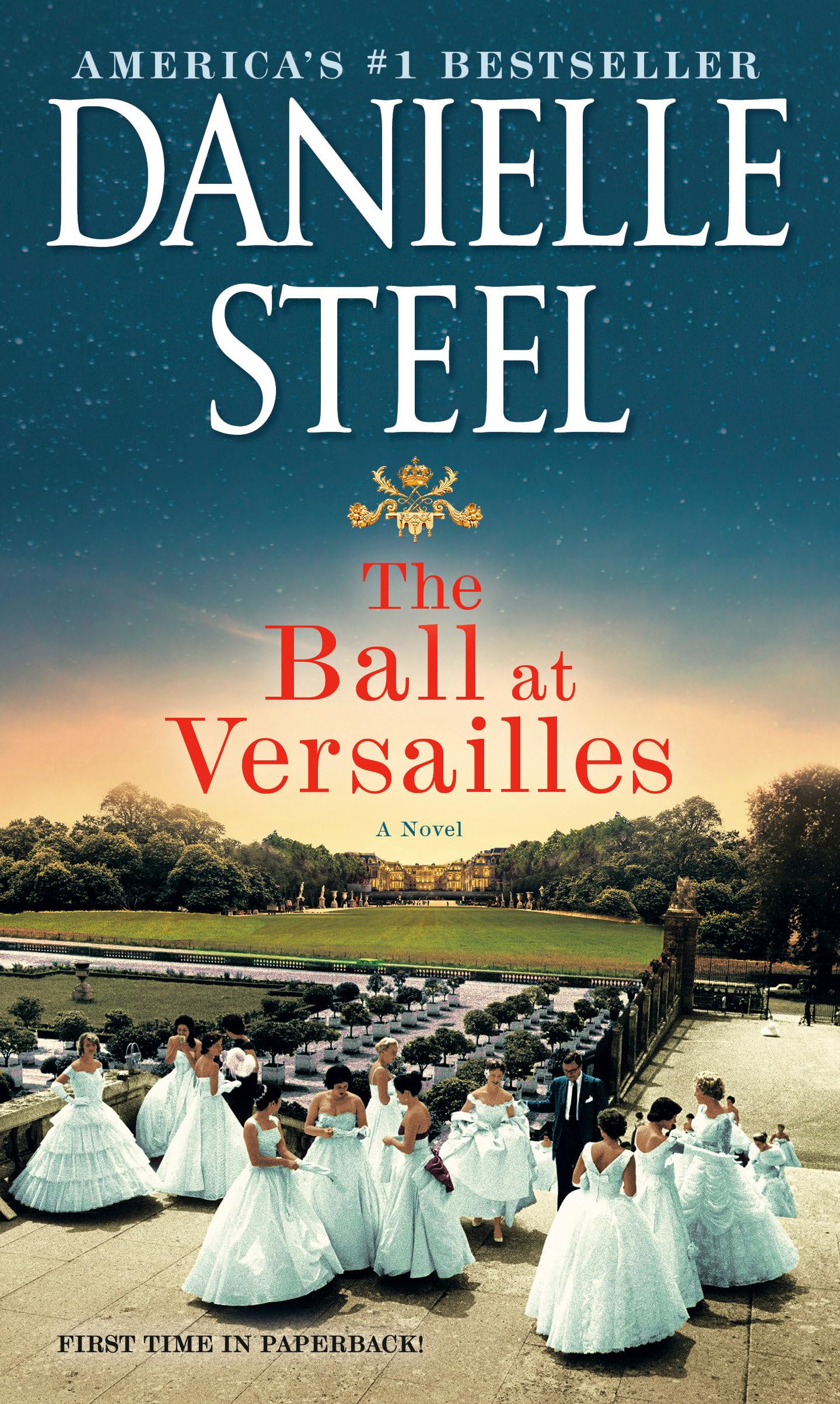 Danielle Steel - The Ball at Versailles: A Novel - Preis vom 01.10.2026 17:08:56 h