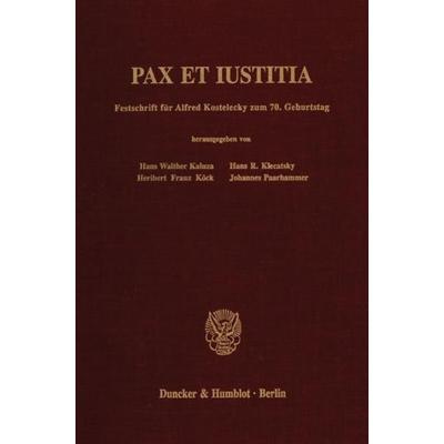 Pax et Iustitia., Gebundene Ausgabe von , Duncker & Humblot, 978-3-428-06879-1
