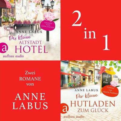 Das kleine Altstadthotel & Der kleine Hutladen zum Glück - Anne Labus, Audio, 9783757017422